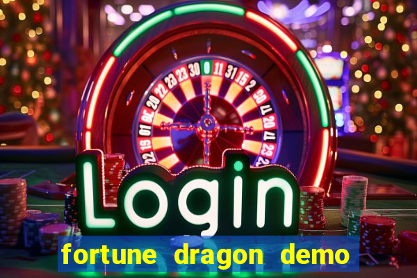 fortune dragon demo ganho certo